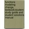 Functions Modeling Change, Textbook/Student Study Guide and Student Solutions Manual door Eric Connally