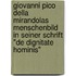 Giovanni Pico Della Mirandolas Menschenbild In Seiner Schrift "De Dignitate Hominis"