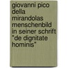 Giovanni Pico Della Mirandolas Menschenbild In Seiner Schrift "De Dignitate Hominis" by Professor Jessica Horn