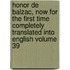 Honor De Balzac, Now For The First Time Completely Translated Into English Volume 39