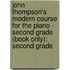 John Thompson's Modern Course For The Piano - Second Grade (Book Only): Second Grade