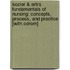 Kozier & Erb's Fundamentals Of Nursing: Concepts, Process, And Practice [With Cdrom]