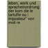 Leben, Werk Und Spracheinordnung Der Kom Die Le Tartuffe Ou L Imposteur" Von Moli Re