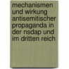 Mechanismen Und Wirkung Antisemitischer Propaganda In Der Nsdap Und Im Dritten Reich door Anonym
