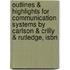 Outlines & Highlights For Communication Systems By Carlson & Crilly & Rutledge, Isbn