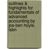 Outlines & Highlights For Fundamentals Of Advanced Accounting By Joe Ben Hoyle, Isbn door Joe Hoyle