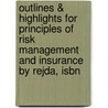Outlines & Highlights For Principles Of Risk Management And Insurance By Rejda, Isbn by Rejda