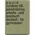 P.A.U.L.D.  Zuhören 05. Persönliches Arbeits- und Lesebuch Deutsch. Für Gymnasien