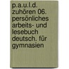 P.A.U.L.D.  Zuhören 06. Persönliches Arbeits- und Lesebuch Deutsch. Für Gymnasien door Uli Lettermann