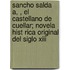 Sancho Salda A, , El Castellano De Cuellar; Novela Hist Rica Original Del Siglo Xiii