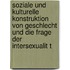 Soziale Und Kulturelle Konstruktion Von Geschlecht Und Die Frage Der Intersexualit T