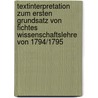 Textinterpretation Zum Ersten Grundsatz Von Fichtes Wissenschaftslehre Von 1794/1795 door Jana Spiegelhauer