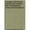 Voyages And Travels: Ancient And Modern, With Introductions, Notes And Illustrations by Publius Cornelius Tacitus