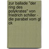 Zur Ballade "Der Ring Des Polykrates" Von Friedrich Schiller - Die Parabel Vom Gl Ck by Elena Zeitlmann