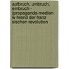 Aufbruch, Umbruch, Einbruch - (Propaganda-Medien W Hrend Der Franz Sischen Revolution door Sara Claire Kerschbaumer