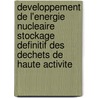 Developpement De L'Energie Nucleaire Stockage Definitif Des Dechets De Haute Activite door Publishing Oecd Publishing