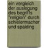Ein Vergleich Der Auslegung Des Begriffs "Religion" Durch Schleiermacher Und Spalding