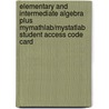 Elementary And Intermediate Algebra Plus Mymathlab/Mystatlab Student Access Code Card by Professor Bill Jordan