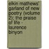 Elkin Mathews' Garland Of New Poetry (Volume 2); The Praise Of Life - Laurence Binyon