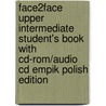 Face2face Upper Intermediate Student's Book With Cd-Rom/Audio Cd Empik Polish Edition door Gillie Cunningham