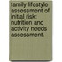 Family Lifestyle Assessment Of Initial Risk: Nutrition And Activity Needs Assessment.