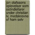 Jon Olafssons Oplevelser Som Ostindiefarer Under Christian Iv, Medskrevne Of Ham Selv