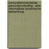 Kennzahlenorientiertes Personalcontrolling - Eine Informations Konomische Betrachtung door Nils Pollmeyer