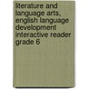 Literature and Language Arts, English Language Development Interactive Reader Grade 6 by Henry A. Beers