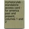 Myhistorylab - Standalone Access Card - For America Past And Present, Volumes 1 And 2 by T.H.H. Breen