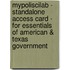 Mypoliscilab - Standalone Access Card - For Essentials Of American & Texas Government