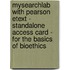 Mysearchlab With Pearson Etext - Standalone Access Card - For The Basics Of Bioethics