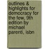 Outlines & Highlights For Democracy For The Few, 9th Edition By Michael Parenti, Isbn
