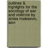 Outlines & Highlights For The Sociology Of War And Violence By Sinisa Malesevic, Isbn