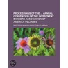 Proceedings Of The Annual Convention Of The Investment Bankers Association Of America by Investment Bankers America
