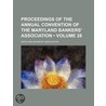 Proceedings Of The Annual Convention Of The Maryland Bankers' Association (Volume 28) door Maryland Bankers' Association