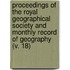 Proceedings Of The Royal Geographical Society And Monthly Record Of Geography (V. 18)