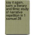 Say It Again, Sam: A Literary And Filmic Study Of Narrative Repetition In 1 Samuel 28