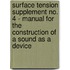 Surface Tension Supplement No. 4 - Manual For The Construction Of A Sound As A Device