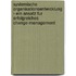 Systemische Organisationsentwicklung - Ein Ansatz Fur Erfolgreiches Change-Management