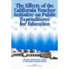 The Effects of the California Voucher Initiative on Public Expenditures for Education by Michael Shire