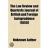 The Law Review And Quarterly Journal Of British And Foreign Jurisprudence (Volume 11)