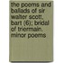 The Poems And Ballads Of Sir Walter Scott, Bart (6); Bridal Of Triermain. Minor Poems