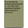 The Weekend Estate Planning Kit (+ Cd-rom) The Weekend Estate Planning Kit (+ Cd-rom) by Douglas Godbe