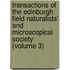Transactions Of The Edinburgh Field Naturalists' And Microscopical Society (Volume 3)
