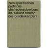 Zum Spezifischen Profil Des Chefredenschreibers Als Sekund Rorator Des Bundeskanzlers door Roman Krawielicki
