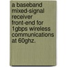 A Baseband Mixed-Signal Receiver Front-End For 1Gbps Wireless Communications At 60Ghz. door David Amory Sobel