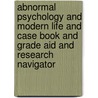 Abnormal Psychology And Modern Life And Case Book And Grade Aid And Research Navigator by Susan Mineka