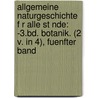 Allgemeine Naturgeschichte F R Alle St Nde: -3.Bd. Botanik. (2 V. In 4), Fuenfter Band door Lorenz Oken