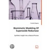 Biomimetic Modeling Of Superoxide Reductase - Synthetic Insight Into A Natural Process door Terutaka Kitagawa