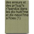 Des Erreurs Et Des Pr?Jug?S R?Pandus Dans Les Dix-Huiti?Me Et Dix-Neuvi?Me Si?Cles (1)